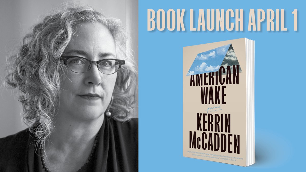GodinePub's tweet photo. @Kerrin_McCadden launches her much-anticipated second book with a reading hosted by @PhoenixBooksVT April 1 at 7pm EST! @The_Millions calls American Wake “Must-Read Poetry.” Event link: https://t.co/05xZYTQGmL @blacksparrowprs #poetry #blacksparrowpress #phoenixbooks #booklaunch https://t.co/4OSwTlOnav