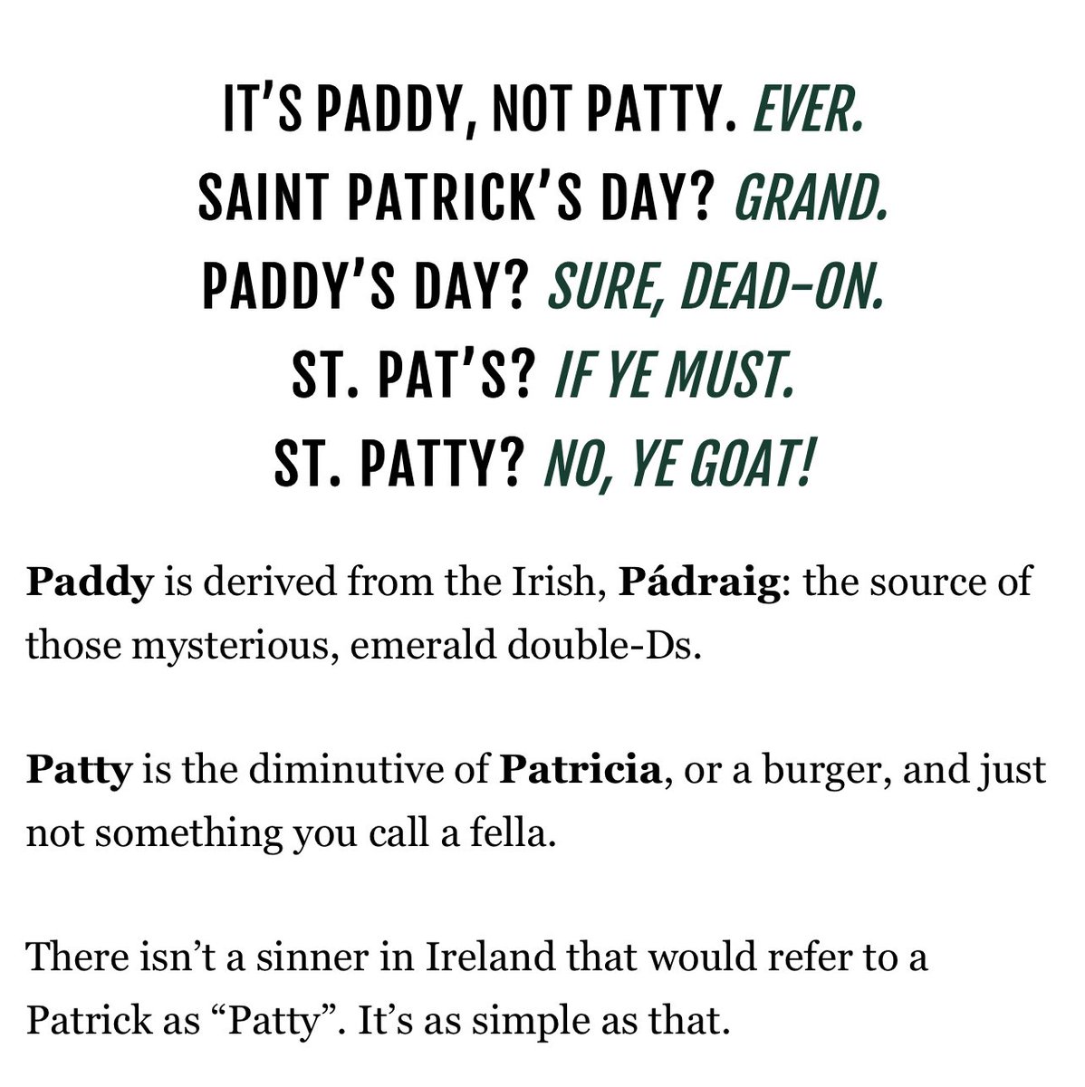 BronaghTumulty's tweet photo. PSA: the term “St. Patty’s” is like nails on a chalkboard to the ears of #Irish people.

Thanks for coming to my Ted Talk.

#StPatricksDay 
#PaddysDay 
#PattysDay❌ https://t.co/4iT6V8tzTA