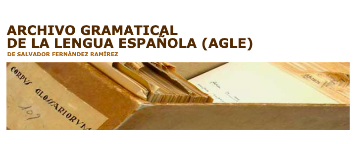 Archivo Gramatical de la Lengua Española (AGLE)