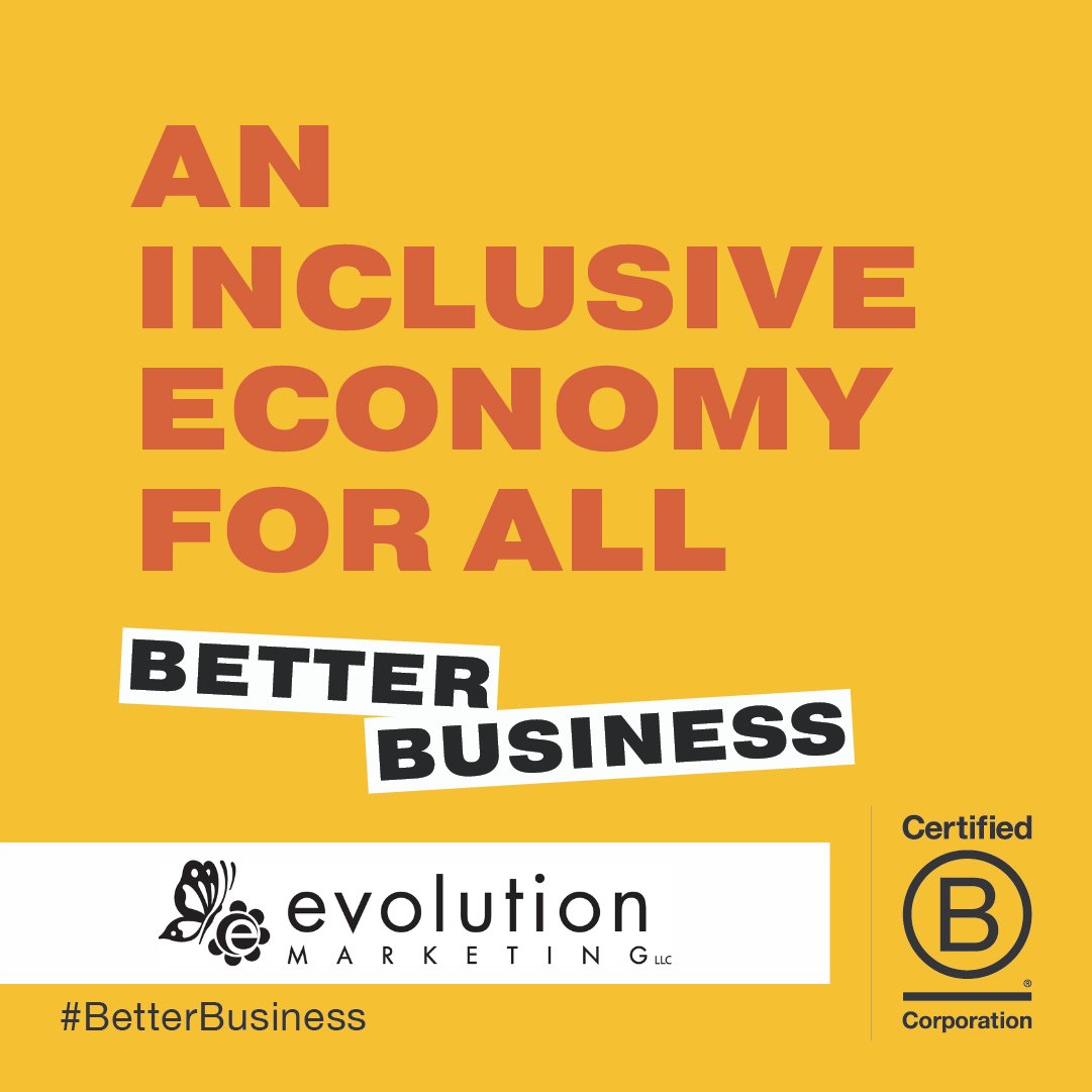 It’s B Corp Month! Evolution Marketing, llc is proud to be a Certified B Corporation. B Corps are businesses working to build stronger communities, more inclusive &amp; equitable companies &amp; a #healthier planet &amp; set the standard for #betterbusiness.More info: bcorporation.net