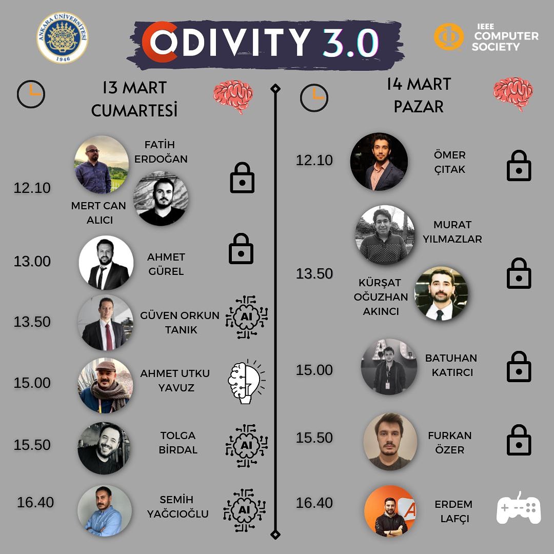 CODIVITY 3.0 ARTIK YARINDAN DAHA YAKIN...

 İşte sizler için efsane kadro. İlgili olduğunuz alandan, merak edip ilgi duyacağınız her konu ve konuşmacı sizlerle. 
•
Sakın kaçırmayın!
•
•
#yapayzeka #sibergüvenlik #girişimcilik #oyun #etkinlik #teknoloji #gündem
