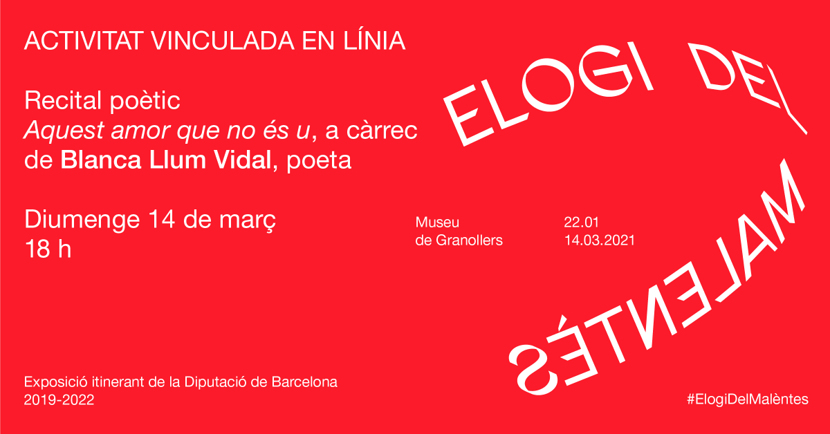 VallbonaAmpa's tweet photo. MUSEU DE GRANOLLERS

Aquest amor que no és u
Recital poètic de Blanca Llum Vidal

Diumenge 14 de març, a les 18h

Activitat presencial i EN LÍNIA a través del nostre canal You Tube: https://t.co/ih20VymL5G
A l'entorn de l'exposició Elogi del malentès https://t.co/IWRIqdiG6o
