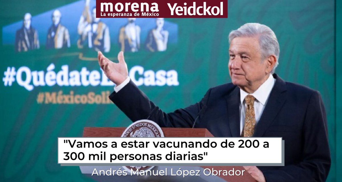 “Hay buenas noticias. Seguirán llegando dosis. No quiero decir nada porque hay imprevistos también, pero decirle a la gente que vamos a estar, en promedio, vacunando de 200 a 300 mil personas diarias”. <a href="/lopezobrador_/">Andrés Manuel</a>  #Yeidckol