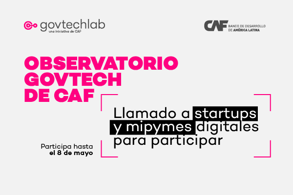 AgendaCAF's tweet photo. #ObservatorioGovtech | Si formas parte de una #startup, #scaleup o #mipyme iberoamericana con base digital, ¡Te invitamos a formar parte! https://t.co/p47Cxx8pmv https://t.co/5cDYI7uLcL