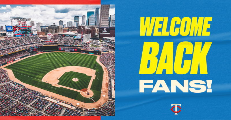 Twins's tweet photo. We are ready and able to welcome you safely back into Target Field for our 2021 season! #MNTwins