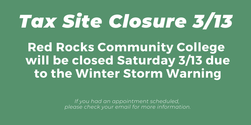 TaxHelpCO's tweet photo. Tax Site Closure: The Red Rocks Community College tax site will be closed Saturday, 3/13 due to the Winter Storm Warning. If you had an appointment scheduled, please check your email for more details. https://t.co/Kt6ndEnbvu