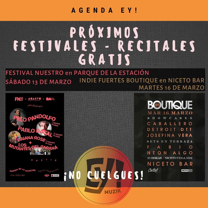 Próximos festivales-recitales #GRATIS en #BsAs 🥳
🔸SÁBADO 13 DE MARZO #FestivalNuestro
📌 Perón 3326, Abasto
🎶🎶🎶🎶🎶🎶🎶🎶🎶🎶🎶🎶
🔸MARTES 16 DE MARZO #IndieFuertes 🔸
📌 Niceto Vega 5507, Niceto Bar

No Cuelgues 📣

#EyMuzik #Showsenvivo #Protocolos #Musicaenvivo #Argentina