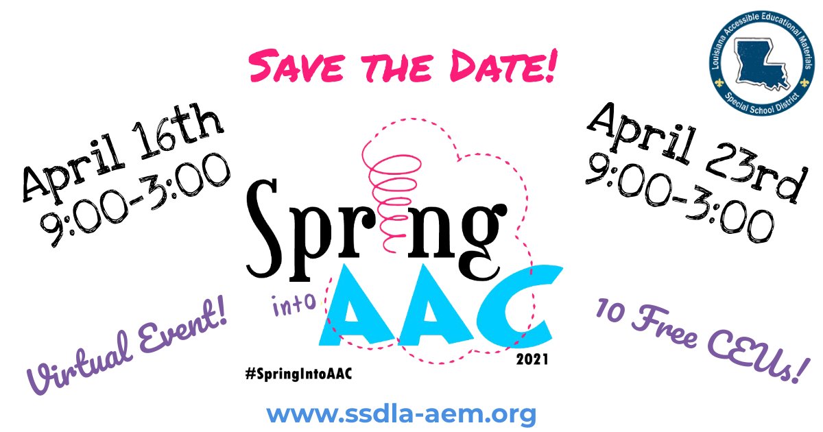 SAVE THE DATE!
We will be hosting a virtual mini conference this April: Spring into AAC.
Constant contacts with registration details will be sent out next week!#springintoaac @LouisianaSSD #slpeeps #augcomm #educationwithoutlimits