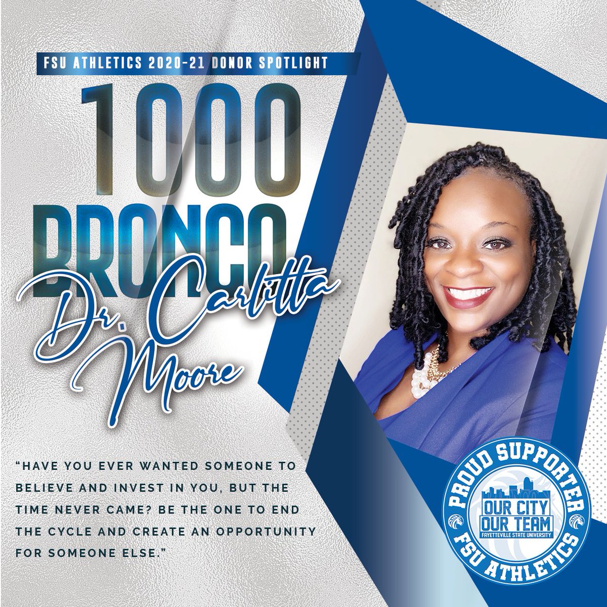 FSUBroncos's tweet photo. 2020-21 1000 Bronco Donor Spotlight.

Thank you @ZLitta for your commitment to Fayetteville State University Athletics.

For more information on how to join this mission, visit https://t.co/YUxl1g5hz8. https://t.co/Vy7yRz5cdN