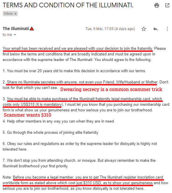 scamadviser's tweet photo. ** Illuminati Recruitment Scam - Part II **
In this follow-up to an earlier email, our hunch about a once-in-a-lifetime opportunity to join the secret Illuminati brotherhood being an Advance Fee scam seems to have been right.
#AdvanceFeeScam #IlluminatiScam #EmailScam https://t.co/H4HZNrNOTn