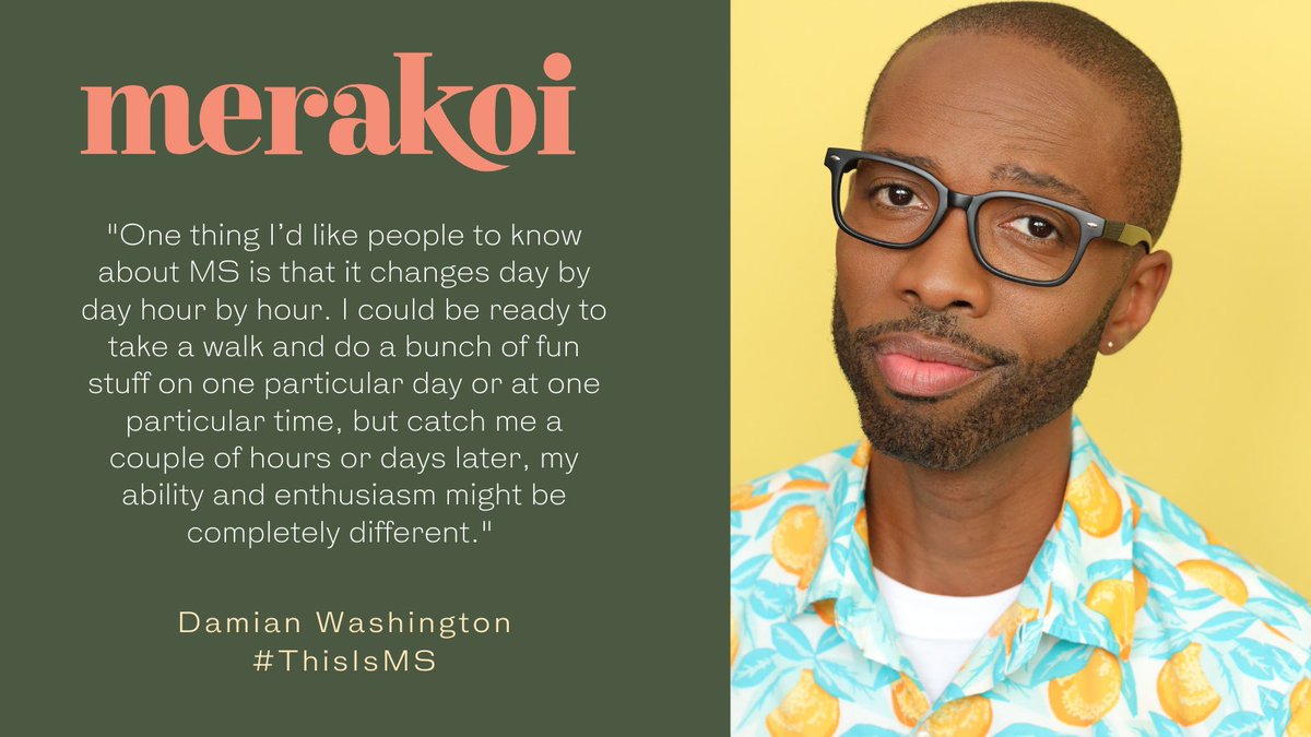 Here's what merakoi patient expert Damian Washington would like you to know this #MSAwareness week about living with #MultipleSclerosis #ThisIsMs