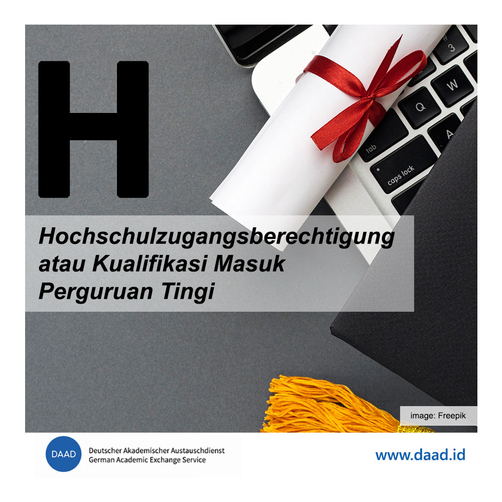DAAD_Indonesia's tweet photo. Yuk mengenal beberapa kata dalam Bahasa Jerman yang akan sering teman-teman temui ketika #StudidiJerman dan #RisetdiJerman.

Abjad H untuk  #Hochschulzugangsberechtigung (sering disingkat sebagai HZB) atau Kualifikasi Masuk Perguruan Tinggi. https://t.co/moUA8L7xb7