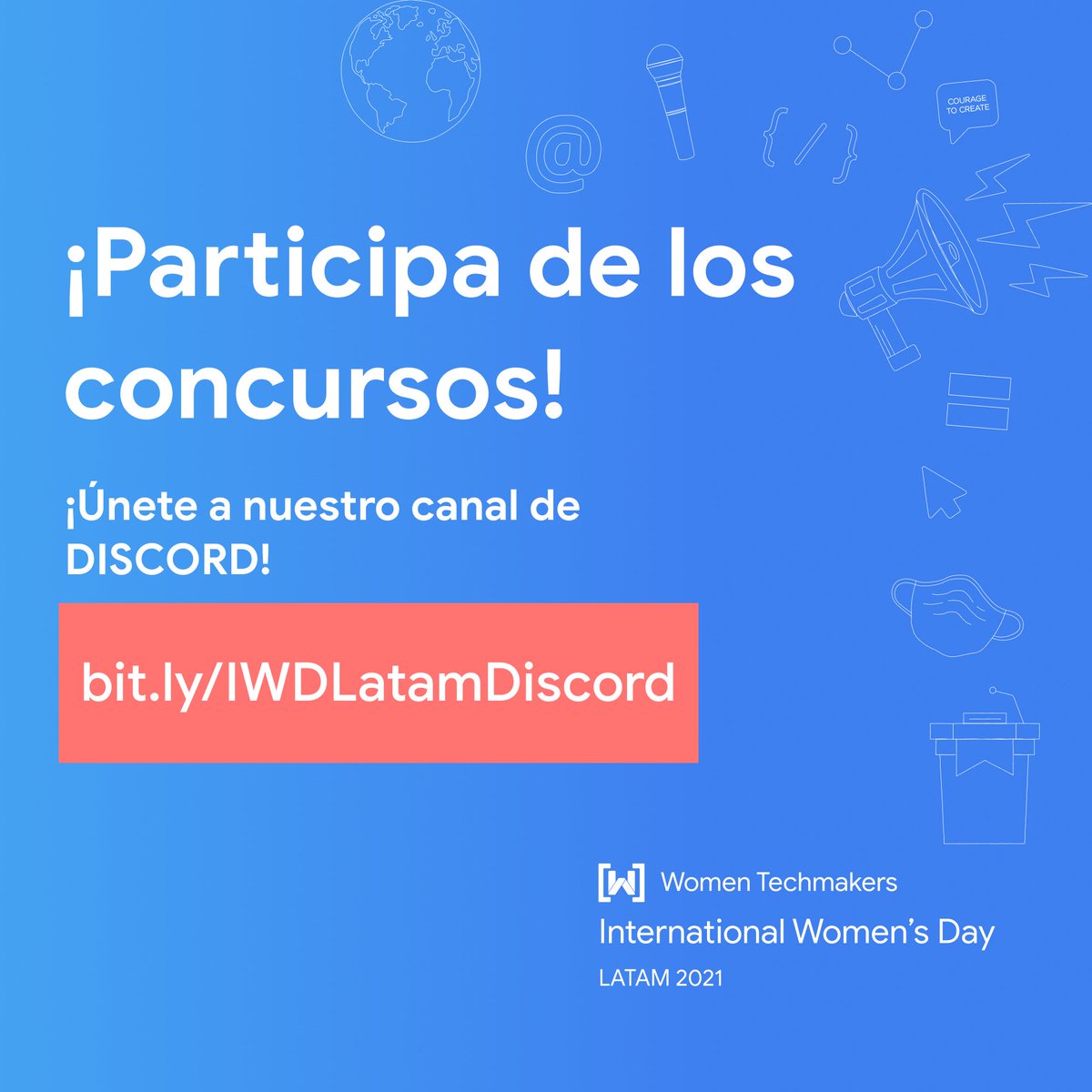 GoogleDevsLATAM's tweet image. ¡🥳Tenemos grandes sorpresas para tí, participa con nosotros en nuestro canal de Discord!✨🎁
Ingresa AQUí : bit.ly/IWDLatamDiscord
#IWD #IWD21 #IWD2021 #WomenTechmakers #WTM #CourageToCreate #LATAM