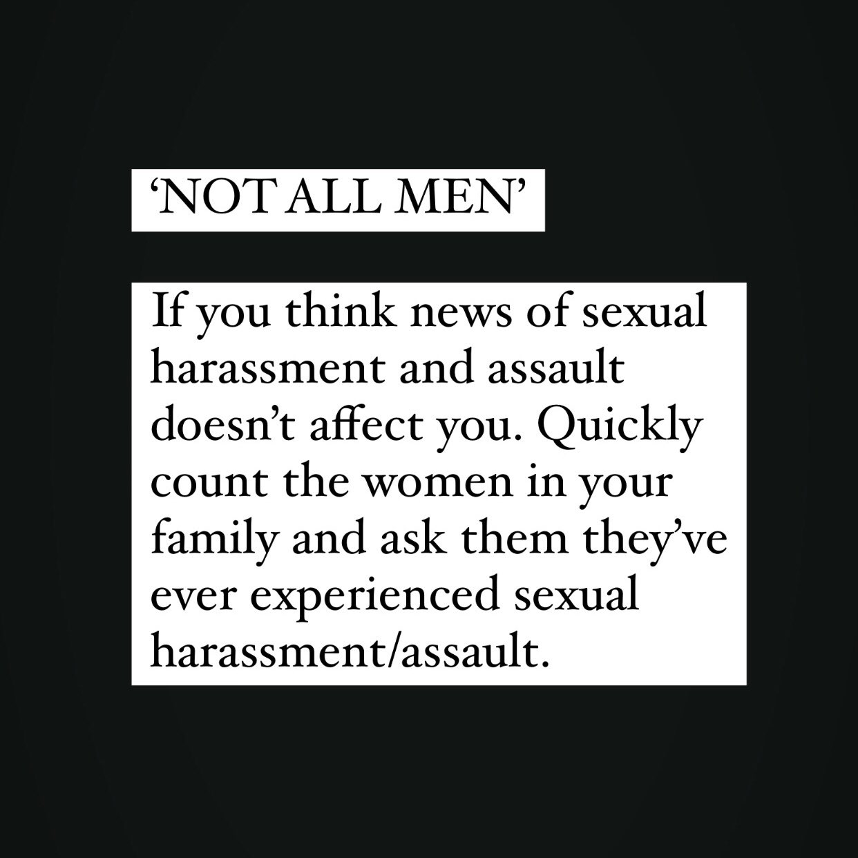 Ayesha Asif on Twitter: "On the argument 'Not all men' We fight enough to  protect ourselves from the rotten men. We shouldn't have to sit and explain  why we need the good
