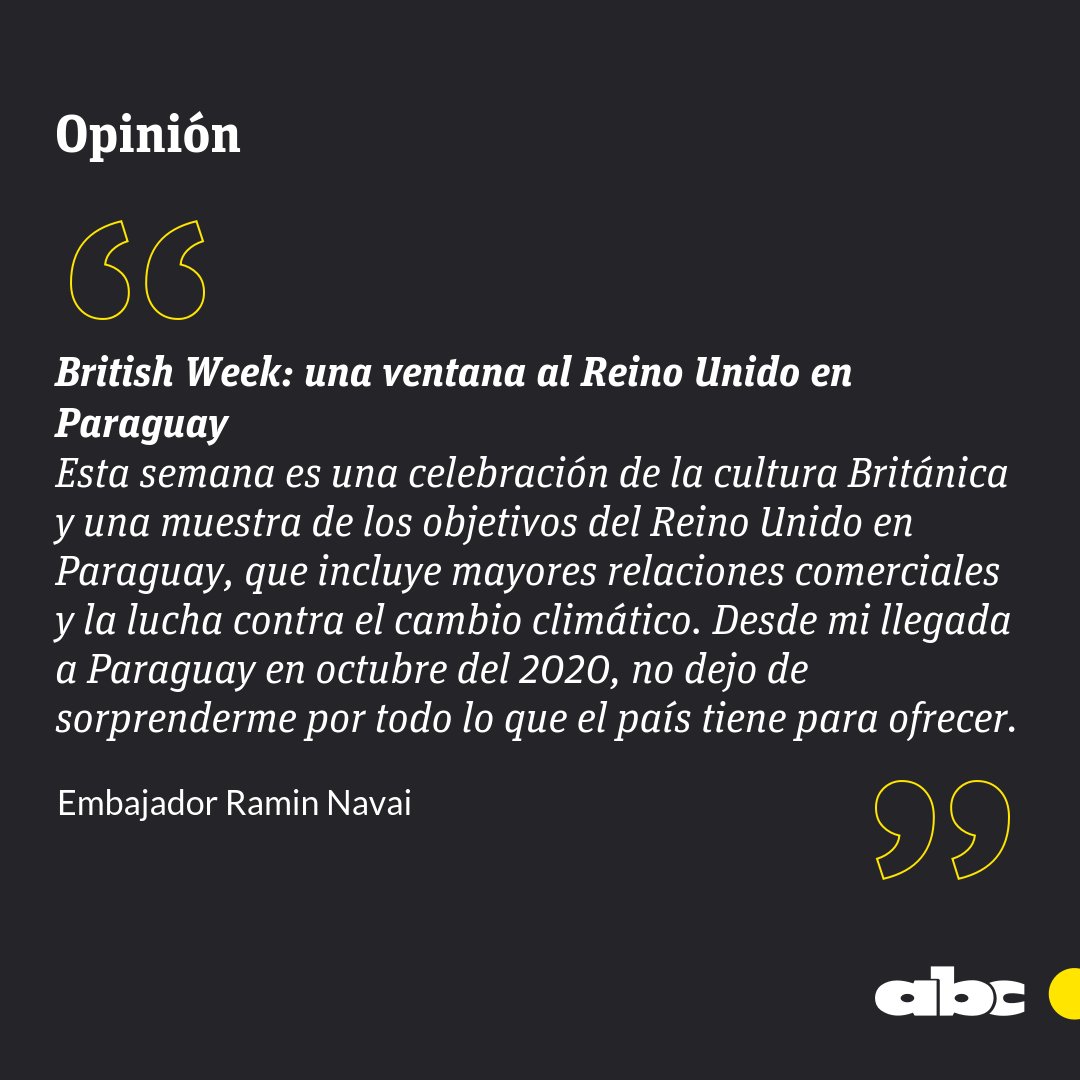 ABCDigital's tweet photo. #OpiniónABC 🇬🇧🇵🇾 "British Week: una ventana al Reino Unido en Paraguay", por el embajador @Ramin_Navai.
📲 https://t.co/5knua7A6bv https://t.co/7i8HwbqkoA