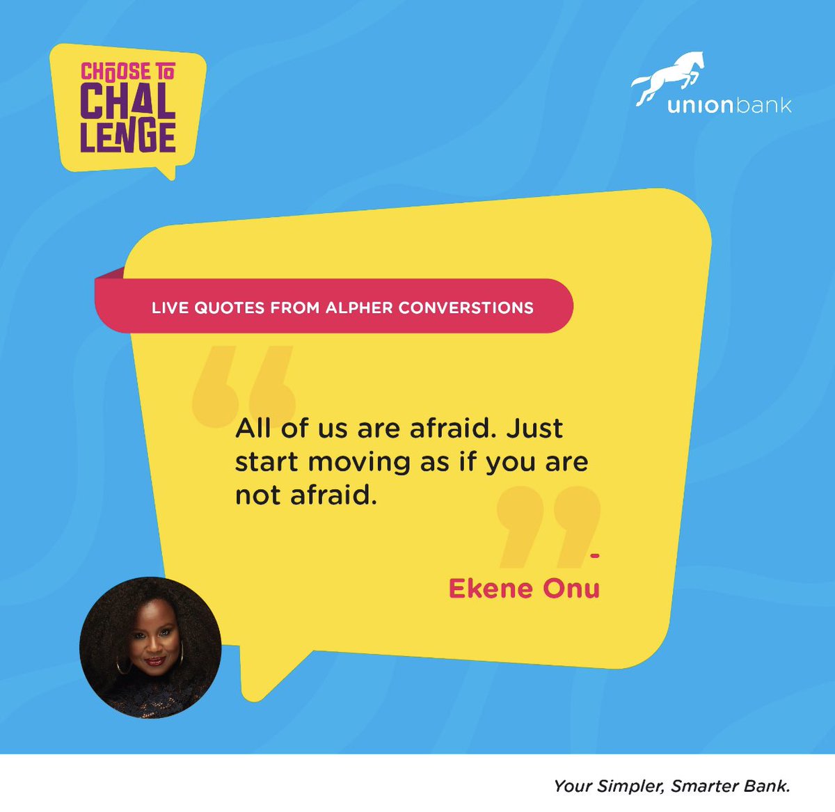 UNIONBANK_NG's tweet photo. All of us are afraid. Just start moving as if you are not afraid - Ekene Onu #Choosetochallenge #alpherconversations #IWD2021 https://t.co/Fn8g72p0fY