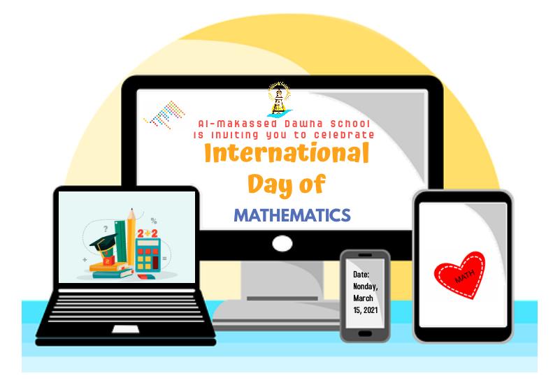 " There should be no such thing as boring mathematics."
International day of Mathematics will be held on Monday at Makassed Dawha School. 
Be Ready for it!
@DawhaHighSchool
#internationaldayofmathematics
#March14