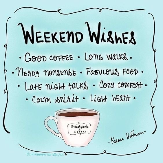 #WeekendWishes
