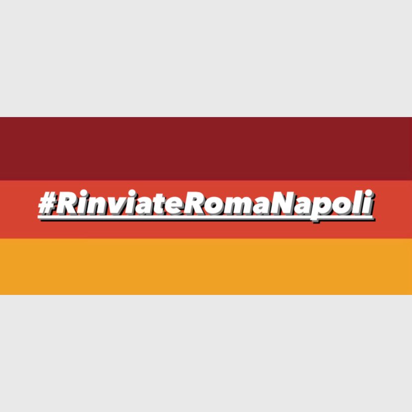 #RinviateRomaNapoli