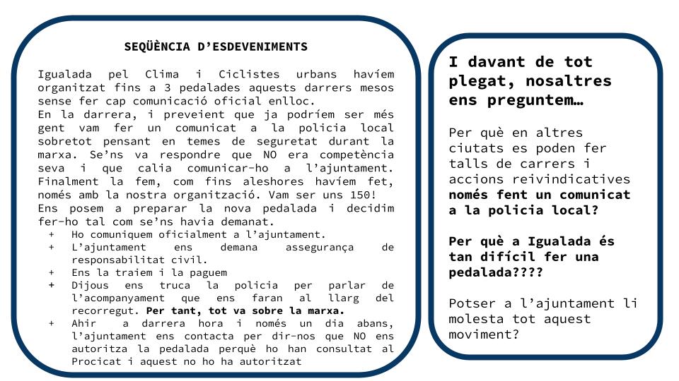 Ciclistes Urbans i <a href="/PelClima/">AnoiaPelClima</a> desconvoca la pedalada reivindicativa degut a que finalment no hi hagut l'autorització de l' <a href="/ajigualada/">Ajuntament Igualada</a> escudant-se en el Procicat.