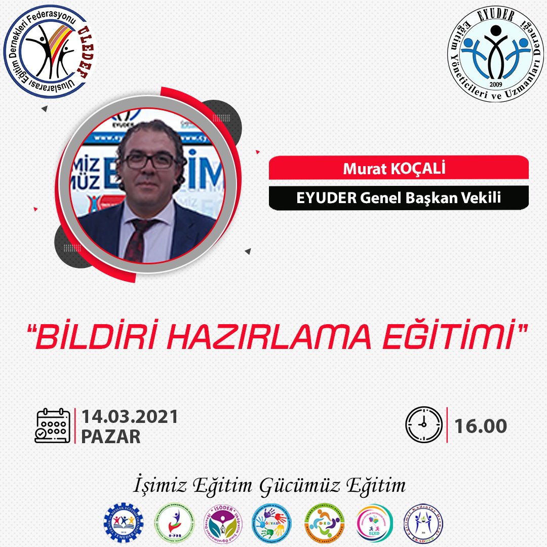 #EYUDER Genel Başkan Vekilimiz Sayın Murat Koçali 'nin vereceği "Bildiri Hazırlama Eğitimine" işi eğitim gücü eğitim olan tüm egitimcilerimiz davetlidir.

Program #Zoom üzerinden yapılacaktır.
Program Üyelerimize Özeldir.

14.03.2021 Pazar 
Saat 16.00
#Ögretmen     #Eğitim