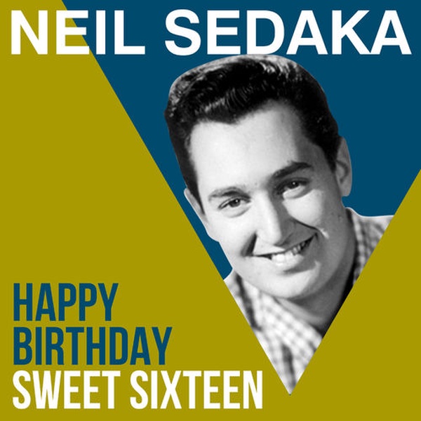  Neil Sedaka - Happy Birthday, Sweet Sixteen sur 