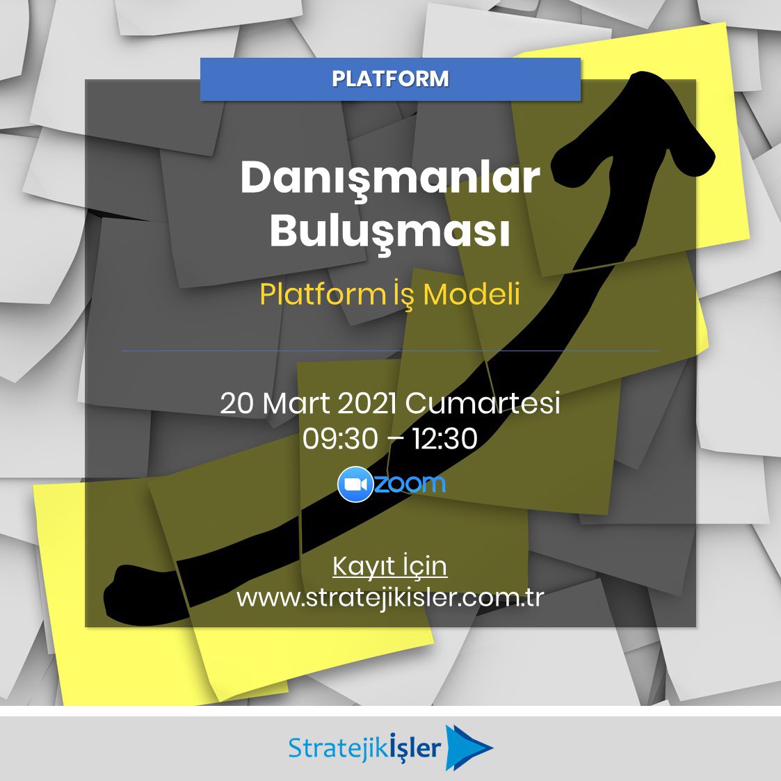 Danışmanlar Buluşması etkinliğimizi 20 Mart 2021 Cumartesi 09:30-12:30 arasında gerçekleştireceğiz. Gündemimiz Platform İş Modelleri olacak. Detay bilgi ve kayıt için stratejikisler.com.tr sayfamızı ziyaret edebilirsiniz. #Danışmanlık #Platform #İşModeli