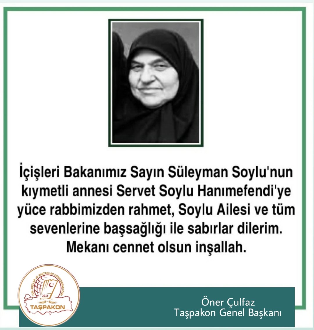 TAŞPAKON 🇹🇷 (@taspakontr) on Twitter photo İçişleri Bakanımız Sn. <a href="/suleymansoylu/">Süleyman Soylu</a> nun kıymetli annesi Servet Soylu Hanımefendiye Allah cc tan rahmet kederli ailesine baş sağlığı diliyoruz. İçişleri Bakanımız Sn. <a href="/suleymansoylu/">Süleyman Soylu</a> nun kıymetli annesi Servet Soylu Hanımefendiye Allah cc tan rahmet kederli ailesine baş sağlığı diliyoruz.