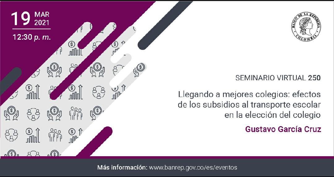Carlos Medina (@carlosmedinad) on Twitter photo Conéctese el viernes 19 de marzo al Seminario <a href="/BancoRepublica/">Banco República 🇨🇴</a> Virtual de Economía: “Llegando a mejores colegios: efectos de los subsidios al transporte escolar en la elección del colegio”, a cargo de <a href="/gusgarciacruz/">Gustavo A. García</a>, profesor en @EcofinEAFIT. Ingrese:
banrep.gov.co/es/seminario-v… Conéctese el viernes 19 de marzo al Seminario <a href="/BancoRepublica/">Banco República 🇨🇴</a> Virtual de Economía: “Llegando a mejores colegios: efectos de los subsidios al transporte escolar en la elección del colegio”, a cargo de <a href="/gusgarciacruz/">Gustavo A. García</a>, profesor en @EcofinEAFIT. Ingrese:
banrep.gov.co/es/seminario-v…