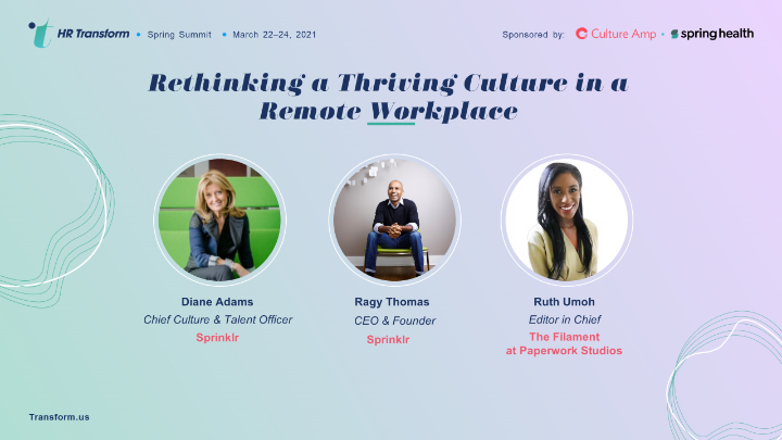 NehaSaxena5's tweet photo. Looking forward to @Sprinklr's @hr_transform session! @ragythomas &amp; @diane_k_adams are chatting with @ruthumohnews on March 24th at 12pm ET about "Rethinking a Thriving Culture in a Remote Workplace." Register here: https://t.co/nmQihsJbRu #HRTransform  #hrt2021 https://t.co/P9IGtTYmmZ
