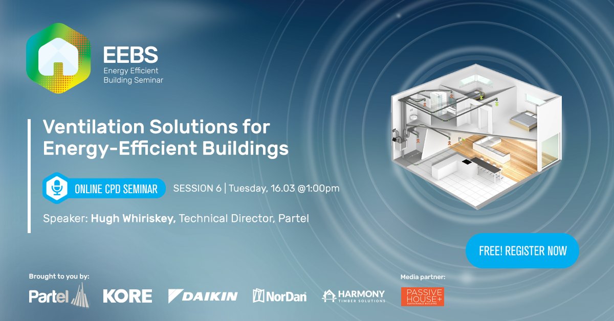 Join #Partel for the Session 6 in the #EEBS Online CPD Series. Quality design &amp; compliance with the latest building regulations paired with highly efficient heat recovery #ventilation are key elements that set #nZEB construction apart. 

Register today!↪️bit.ly/3pw0i1p