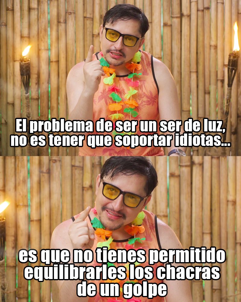 Paciencia querido ser de luz, paciencia 🙂🙃 #Enchufetv #SerDeLuz #Memes  https://t.co/yl7uCRpq71, image size:800x1000