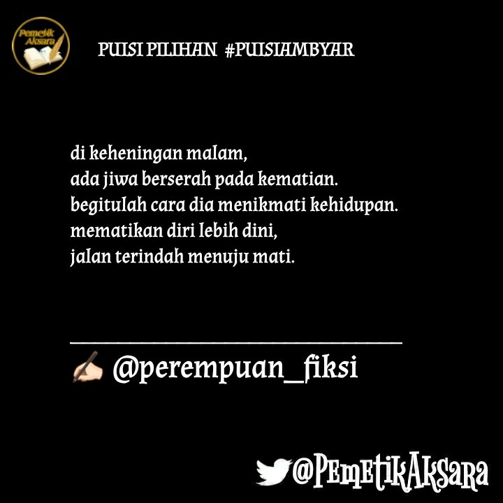 PemetikAksara's tweet photo. Puisi Pilihan #PuisiAmbyar; 
✍🏻 @perempuan_fiksi  🎉🎉🎉 https://t.co/vCETjWQ35w