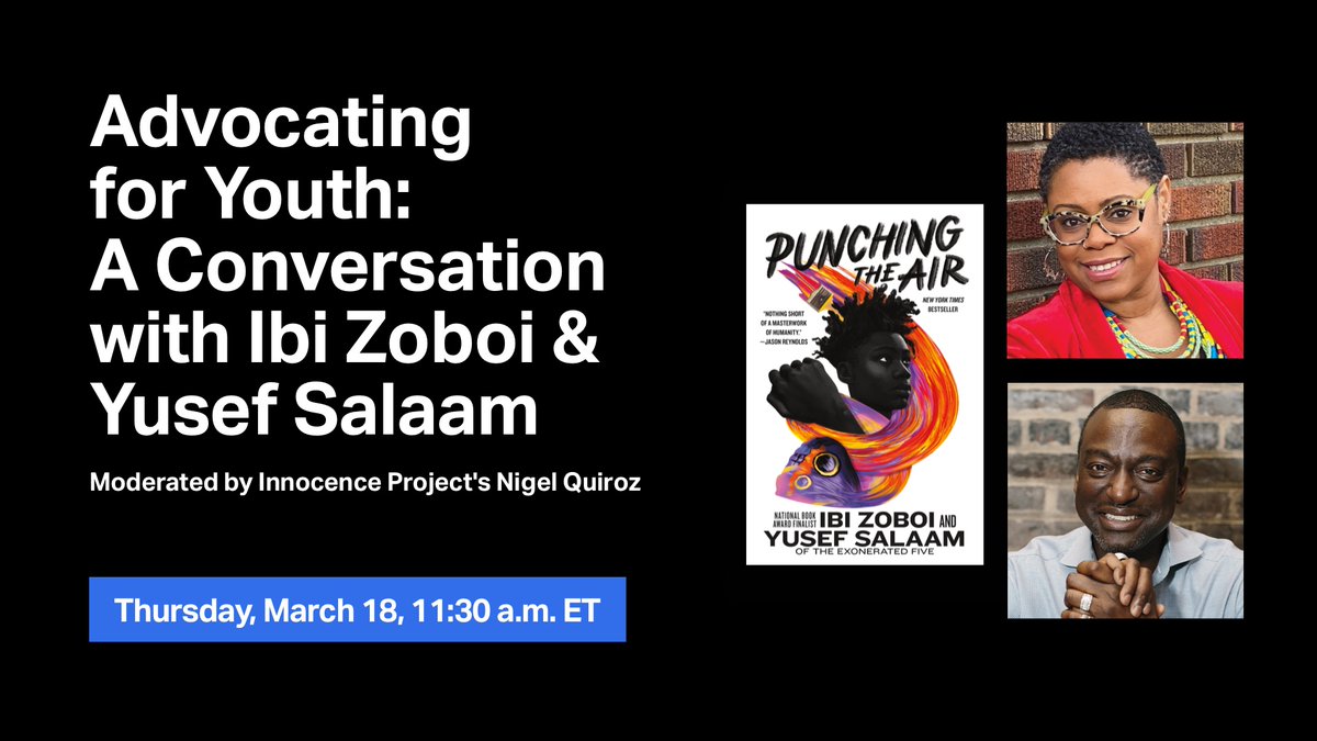 Innocence Project (@innocence) on Twitter photo Don't miss this engaging conversation between <a href="/dr_yusefsalaam/">Yusef Abdus Salaam</a> of the Exonerated Five and his co-author @IbiZoboi about their book "Punching the Air" — a young adult novel about wrongful conviction — on March 18, 11:30 a.m. ET.
RSVP here: facebook.com/events/4668458… Don't miss this engaging conversation between <a href="/dr_yusefsalaam/">Yusef Abdus Salaam</a> of the Exonerated Five and his co-author @IbiZoboi about their book "Punching the Air" — a young adult novel about wrongful conviction — on March 18, 11:30 a.m. ET.
RSVP here: facebook.com/events/4668458…