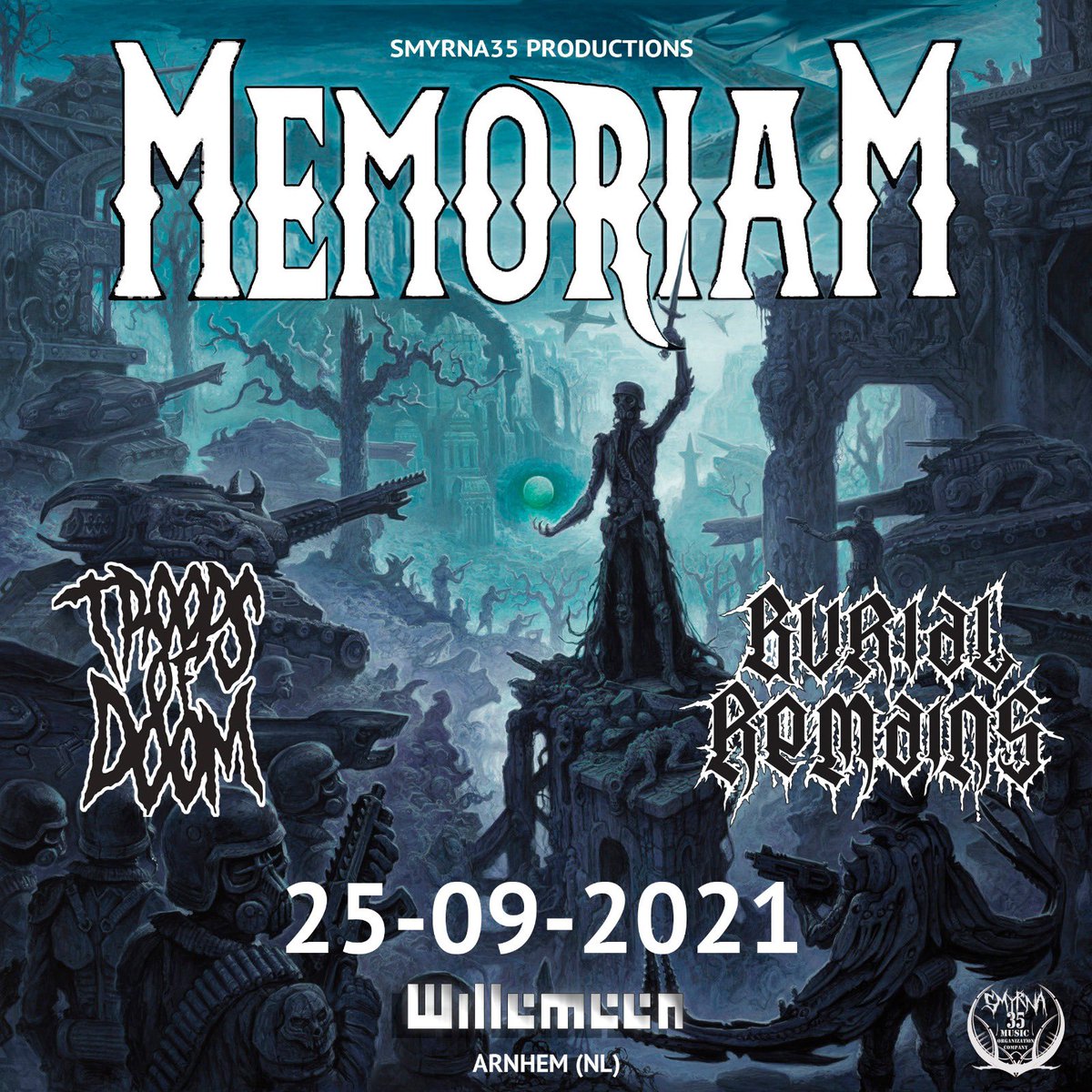 Smyrna35P's tweet photo. @memoriamUK 25.09.2021 in @willemeenarnhem met Burial Remains en Troops of Doom . Early Birds ticket are sold out . Do not miss this show.
#deathmetal #oldschooldeathmetal #metalheads #livemetalconcert #dutchmetalbands #dutchmetalmusic #memoriamuk #willemeen #smyrna35prod https://t.co/7DKk7tiysU
