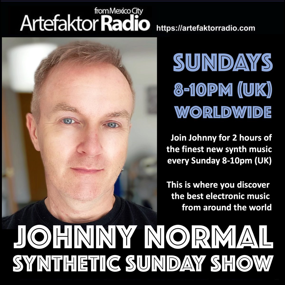 artefaktorradio's tweet photo. Sundays are for The Johnny Normal SYNTHETIC SUNDAY Radio Show  8pm UK https://t.co/WdUh2LpeUE https://t.co/uKcvgb1qge