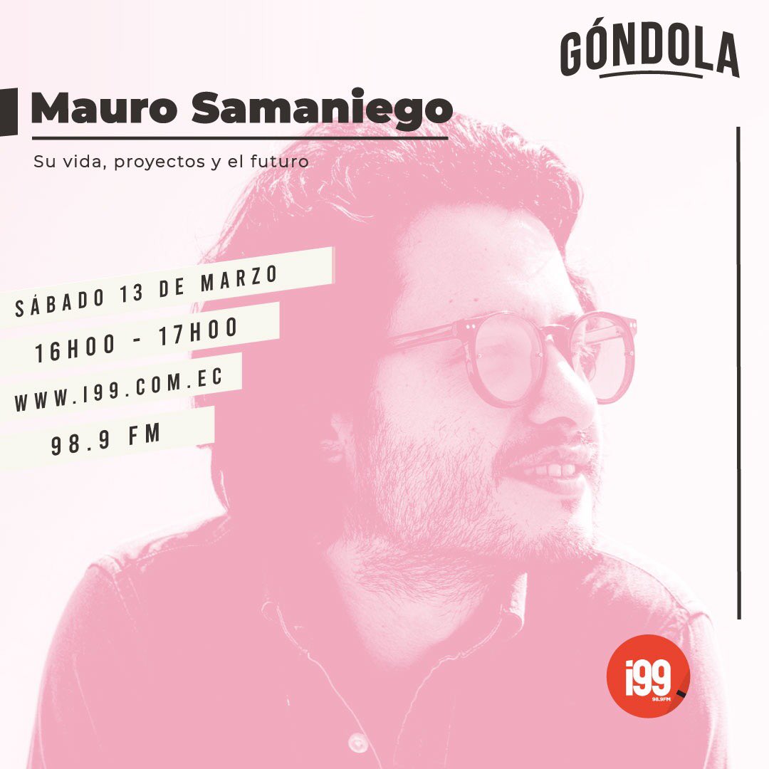 ¡En 10 min hablamos con Mauro Samaniego! Sintonicen por 98.9 fm si están en Guayaquil o por i99.com.ec desde cualquier parte del mundo.