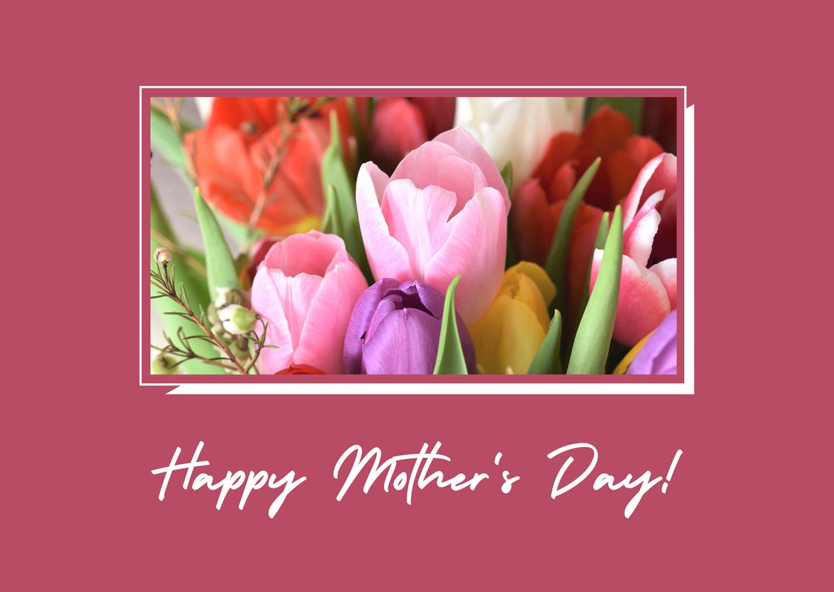 Happy Mother's Day

#happymothersday #MothersDay