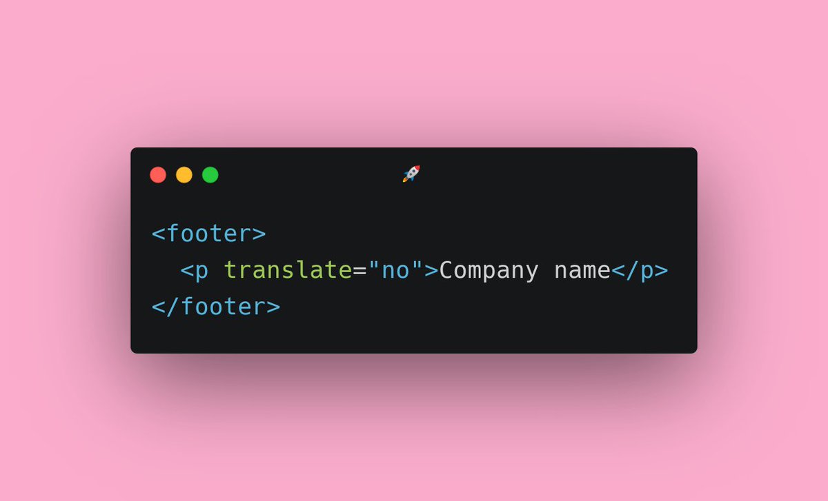 Prathkum's tweet image. HTML tip🚀
Use "translate" attribute and set it value to "no" for your company name.
So that in case, the webpage is translated into another language, your brand name will remain intact