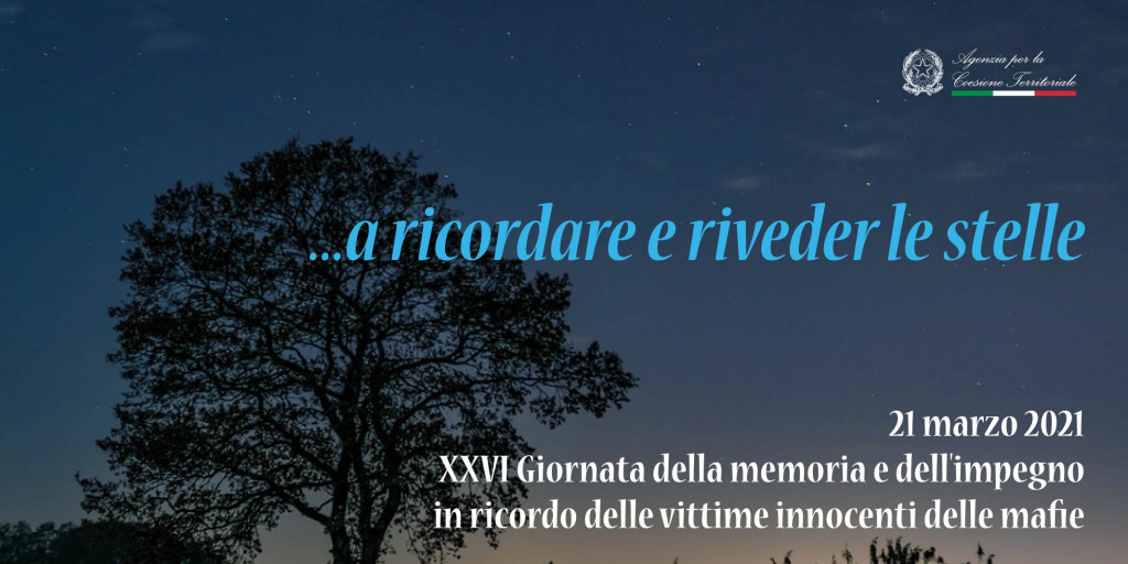 AgenziaCoesione's tweet photo. ...a ricordare e riveder le stelle. L'Agenzia ricorda le vittime innocenti delle mafie nella XXVI giornata della memoria e dell'impegno, perché la memoria è conoscenza.
#21marzo2021 #memoriaeimpegno @libera_annclm https://t.co/6oGA7TcqRt