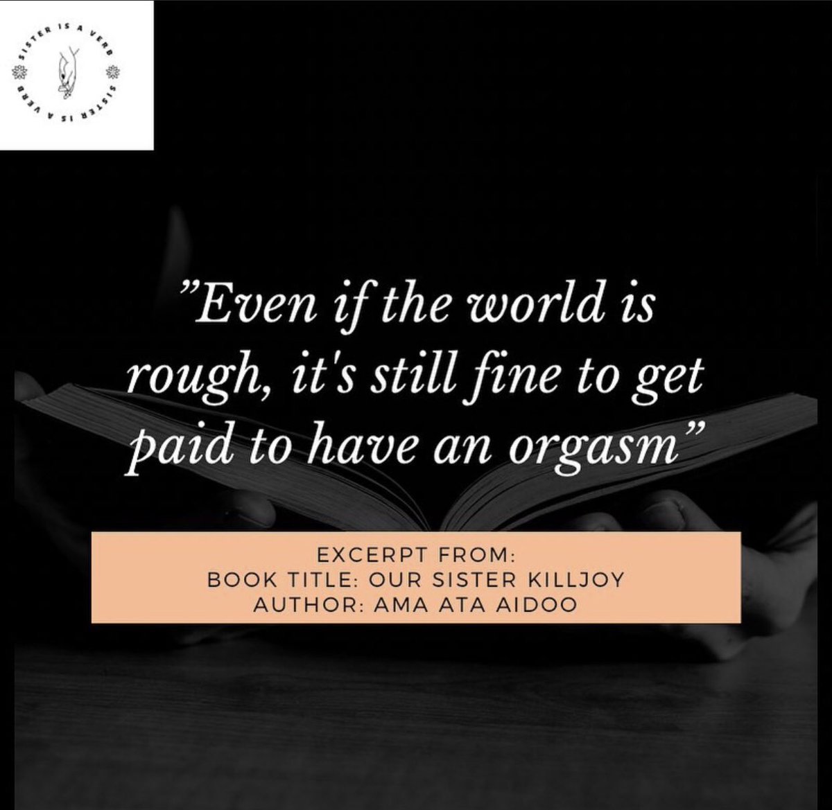 Sisterisaverb's tweet photo. Excerpt from our book of the month:
Our Sister Killjoy by Ama Ata Aidoo

#readingwomenchallenge #aficanauthors #bookstagrammer #africanreaders #africa #africanwomen https://t.co/bCB5o6VTRk