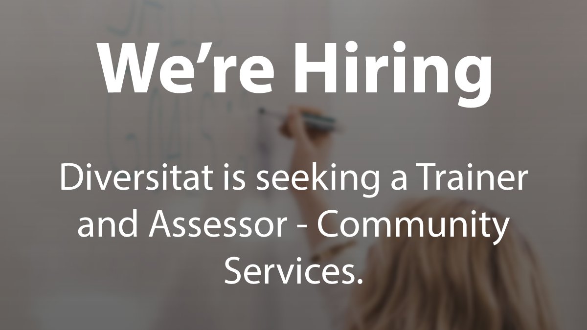 WE'RE HIRING

Diversitat is seeking a Trainer and Assessor – Community Services.

Apply now: diversitat.org.au/career/trainer…

Applications close 5 April. 

Know someone who might be a good fit for this role? Share this tweet to help us spread the word.