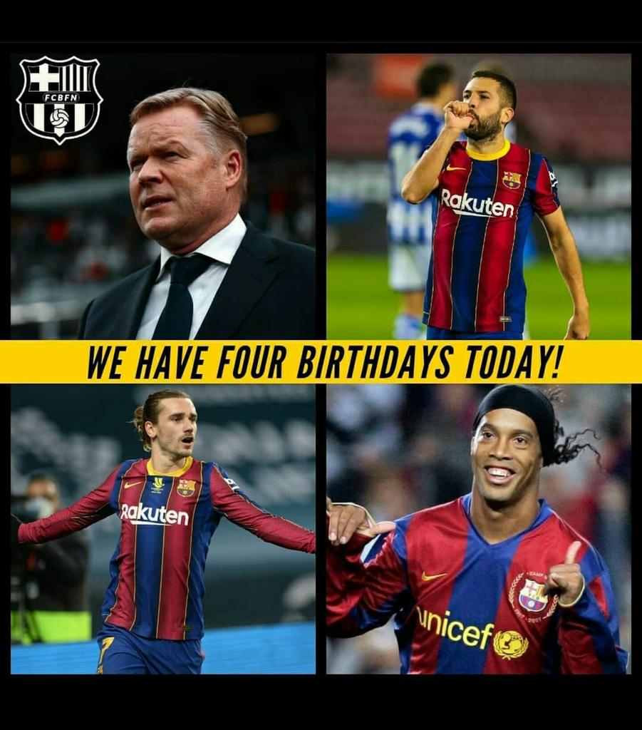 Happy birthday to Ronaldinho  & Jordi Alba.
The rest of you can get your birthday wishes from your fan boys  