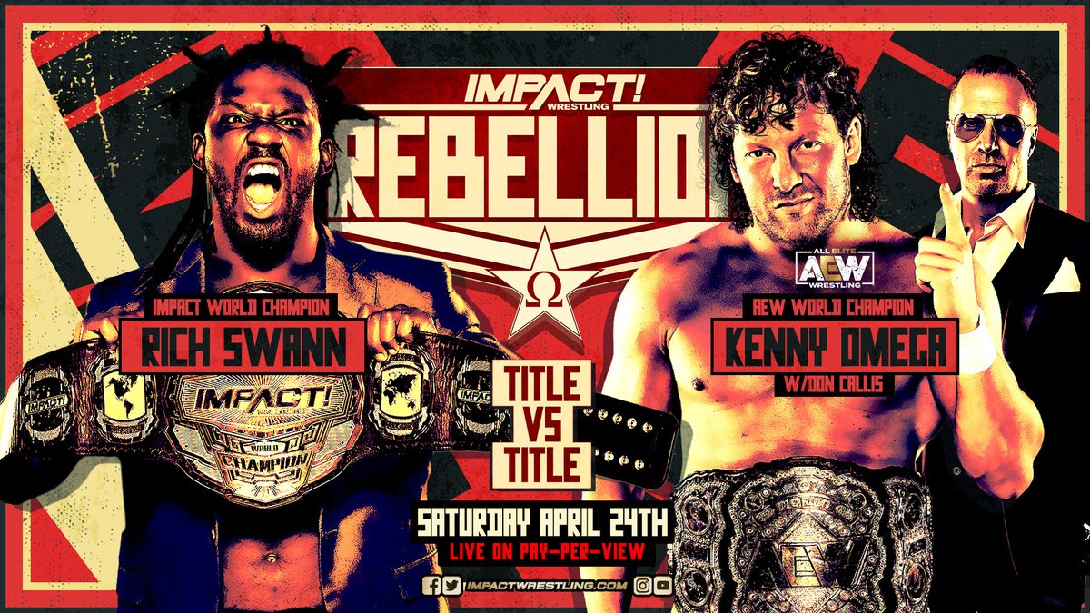 BREAKING: IMPACT World Champion @GottaGetSwann will face @AEW World Champion @KennyOmegamanX in a TITLE vs. TITLE match on April 24th at #IMPACTRebellion! Order HERE: impac.tw/Rebellion