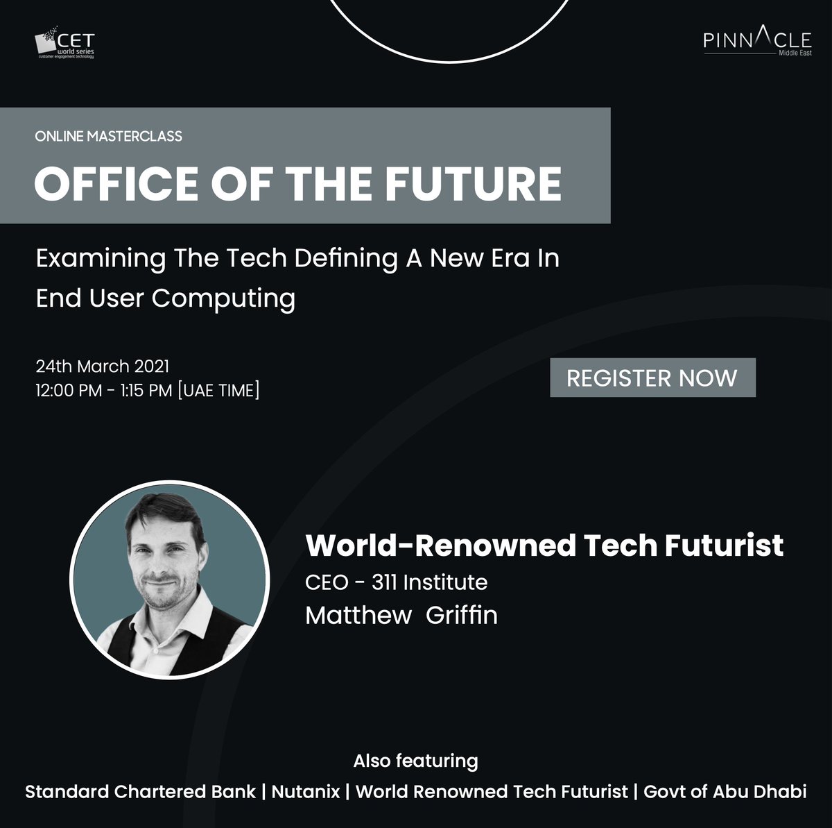 #RegisterNow at the link below to hear from World-Renowned #Tech #Futurist, Matthew Griffin.

To register, please follow this link: pinnaclemiddleeast.com/office-of-the-…

#EndUserComputing #EmployeeExperience #VDI #virtualdesktop #EUC #DesktopService #DataSecurity #VDIDeployment