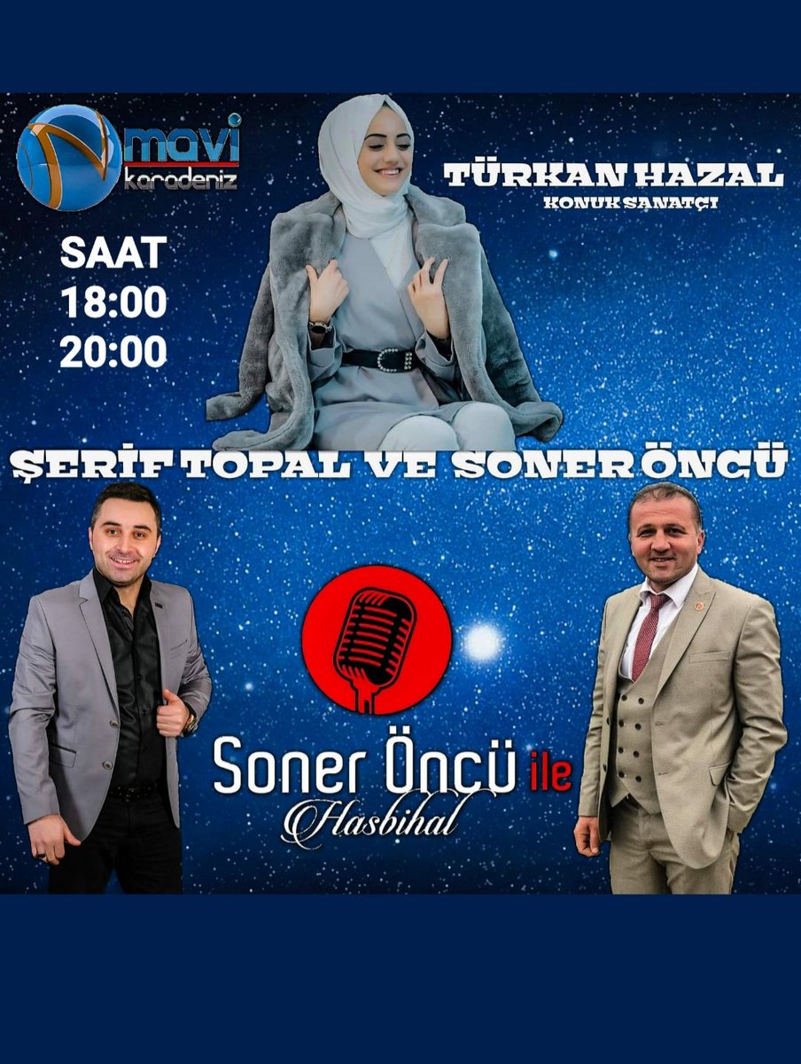 SERiFTOPAL_28's tweet photo. SONER ÖNCÜ VE ŞERİF TOPAL İLE ÜSTADLA HASBİHAL SAAT 
18:00 İLE 20:00'DA MAVİ KARADENİZ TV EKRANLARINDA https://t.co/UTb0qPT6Vh