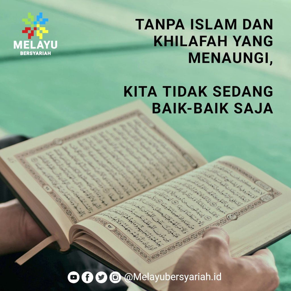 arshebisa's tweet photo. @majelistaqarrub Aku tinggalkan untuk kalian dua perkara yang kalian tidak akan tersesat selama berpegang teguh dengannya, yaitu Kitabullah (Al-Quran) dan Sunnah Rasulullah SAW (HR. Muslim) >>  #100TahunTanpaKhilafah << #1ewj https://t.co/quC9tPE2B4