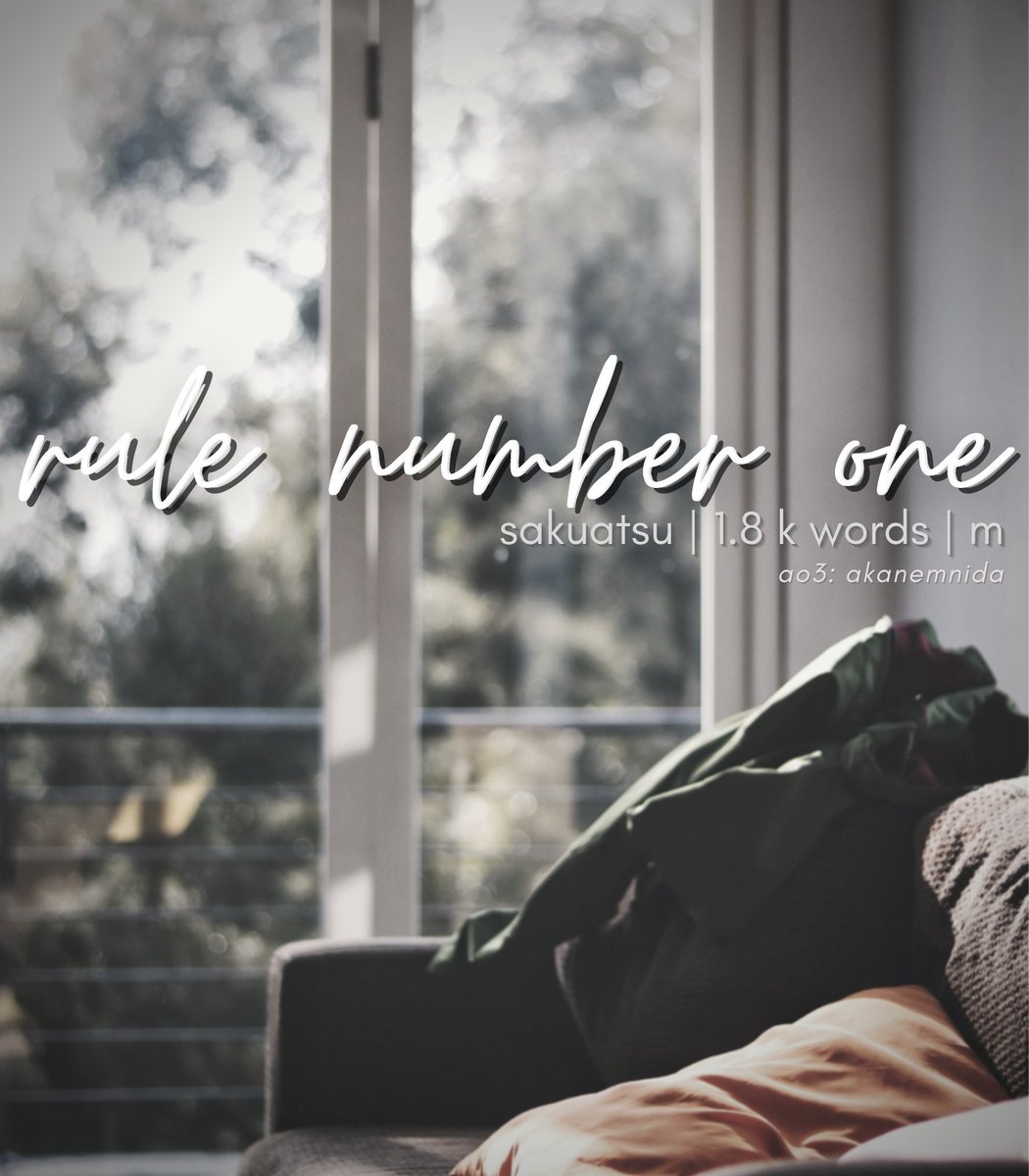 bottomikun's tweet image. [rule number one]
#sakuatsu, 1.8k, M, fwb with introspection

Being friends with benefits with Kiyoomi is surprisingly straightforward, but the problems that come with it are straightforward as well.

archiveofourown.org/works/26062990

[fic repromo!]