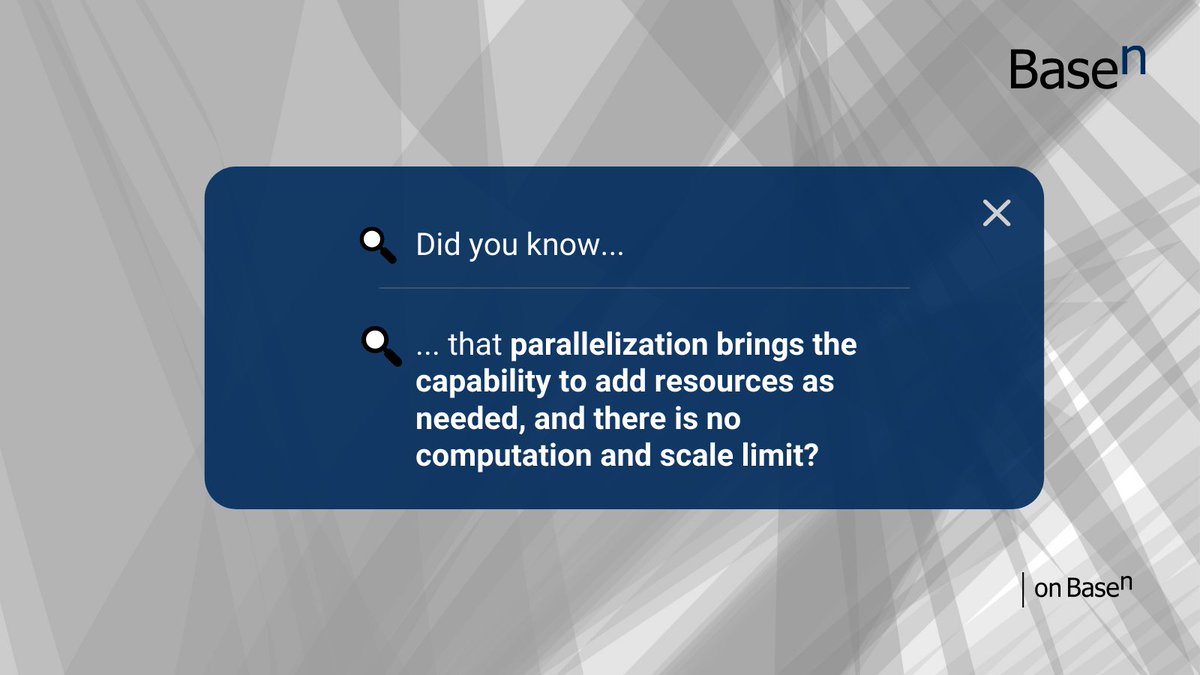 BaseN_Corp's tweet image. Did you know...?
#parallelization #capability #computing #scalability #BaseNPlatform