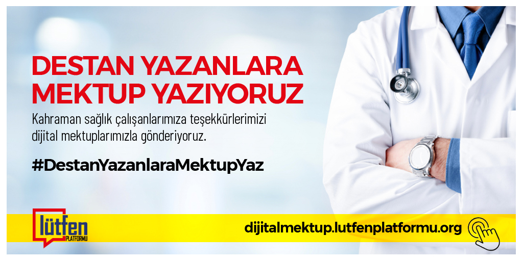 Kahraman sağlık çalışanlarımıza teşekkürlerimizi dijital mektuplarımızla gönderiyoruz.

Haydi Türkiye!
Destan Yazanlara Mektup Yazıyoruz.

#lütfenplatformu #DestanYazanlaraMektupYaz